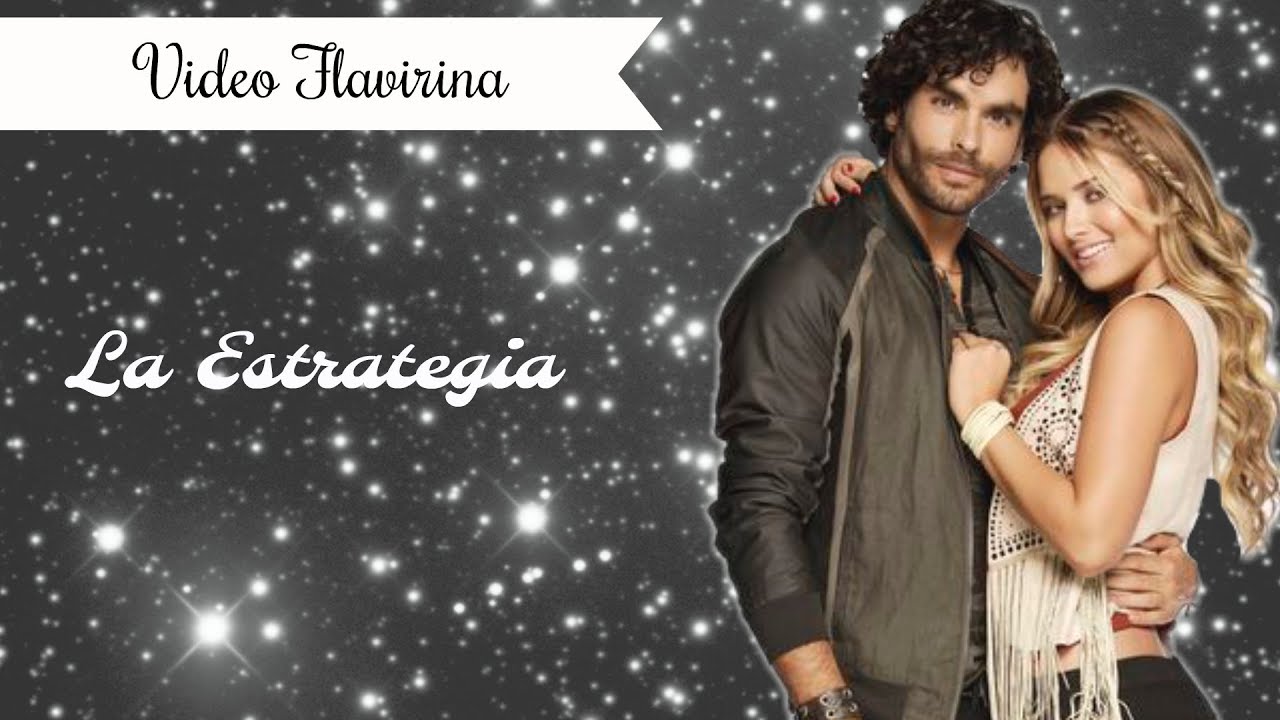 Flavio E Irina ►  La Estrategia