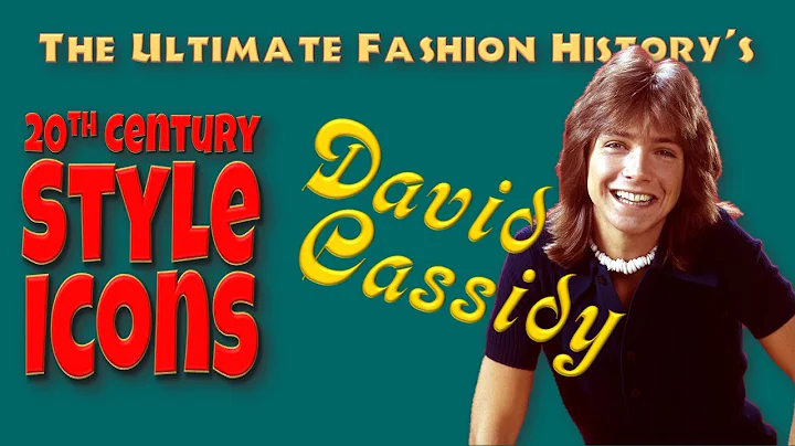 20th CENTURY STYLE ICONS: David Cassidy