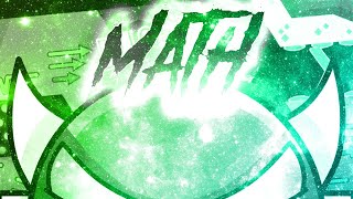 Math (Insane Demon) by Sminx! | Geometry Dash!