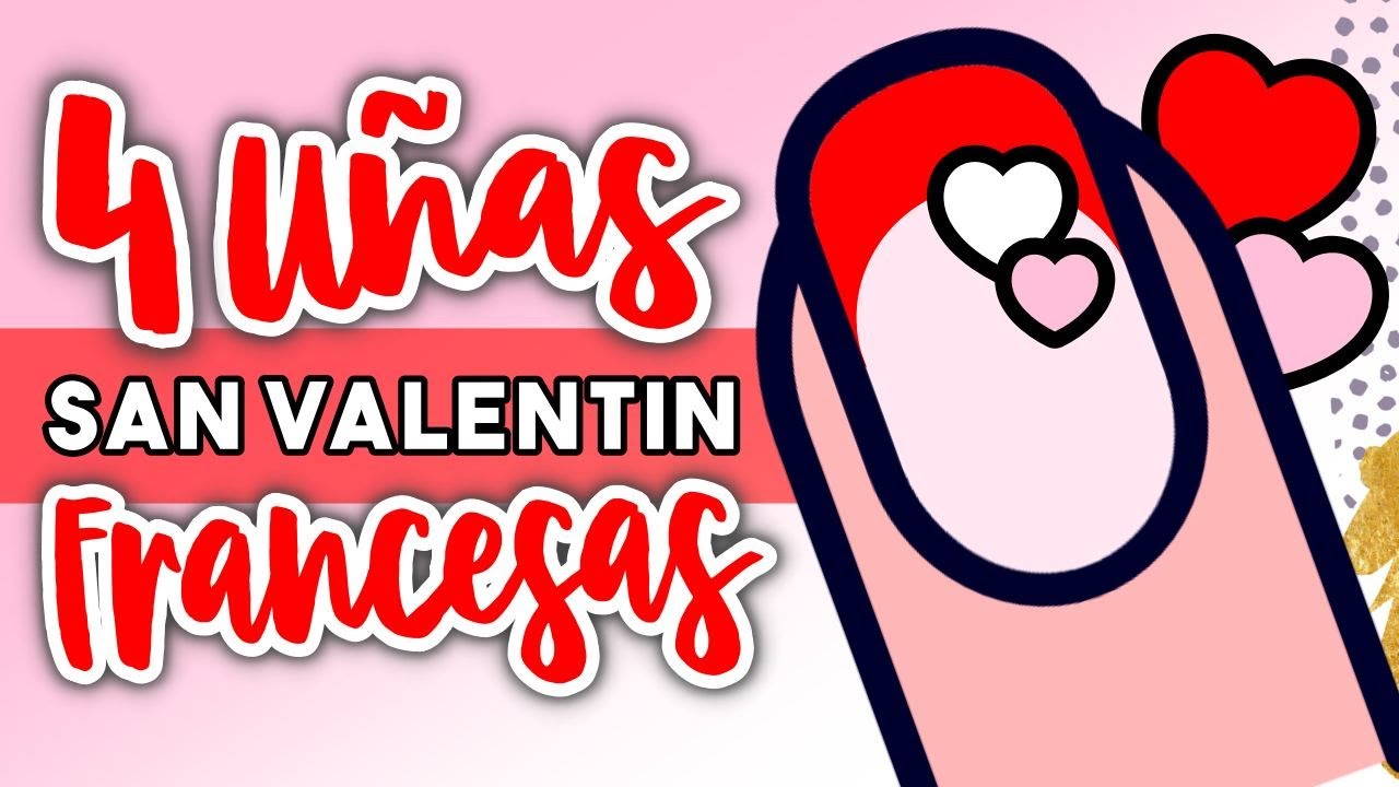 ¡4 MANICURAS! · UÑAS SAN VALENTIN FRANCESAS