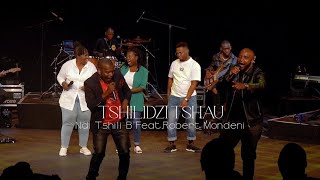Tshilidzi Tshau Ndi Tshili B Featrobert Mondeni