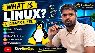 What is Linux 🐧 Linux Explained for Beginners | Linux Basics, Features & Uses | StarDevOps