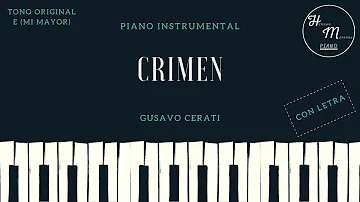 Crimen - Gustavo Cerati - Karaoke instrumental de Piano - Con Letra - Tono Original- E (Mi Mayor)