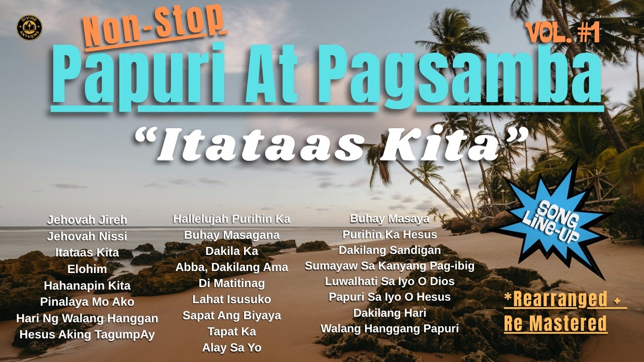 Non-Stop Papuri At Pagsamba: Best of Divine Anthems Tagalog Praise Worship songs for Church 2026.