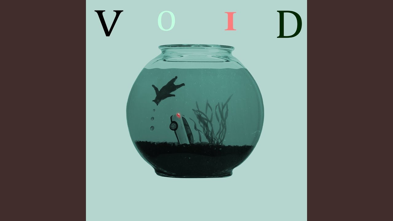 Watch Void on YouTube Watch Void on YouTube