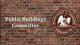 Wilson County Public Buildings Committee - November 6, 2025