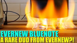 Evernew Bluenote Alcohol Burner  A Rare DUD From Evernew?!