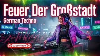 Feuer Der Großstadt 🔥 Berlin Techno 2026 | Dark German Warehouse Rave Mix