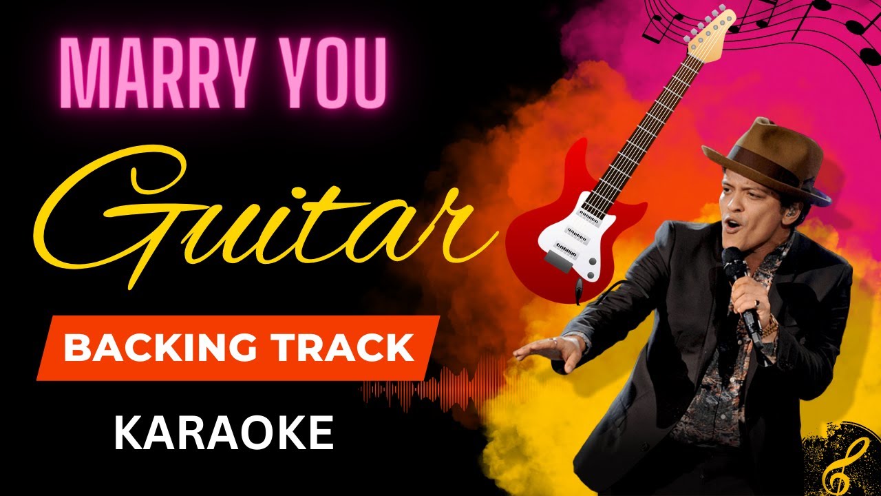 Marry You (Bruno Mars) Free Guitar Backing Track/Karaoke for Guitar