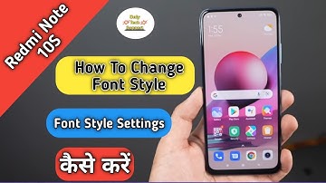 How To Change Font Style in Redmi Note 10S, Redmi Note 10s me Font Style Setting Keise Kare