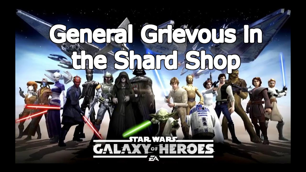 Star Wars Galaxy of Heroes - General Greievous in the Shard Shop