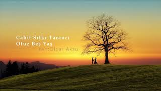 Cahit Sıtkı Tarancı-Otuz Beş Yaş-Seslendiren: Olçar Aksu