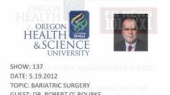 THE OHSU EFFECT: BARIATRIC SURGERY - PART 1 