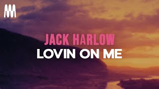 Jack Harlow - Lovin On Me (Lyrics)