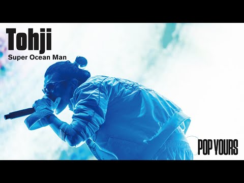 Tohji - Super Ocean Man (Live at POP YOURS 2022)