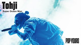 Tohji & banvox - Super Ocean Man  (Live at POP YOURS 2022)