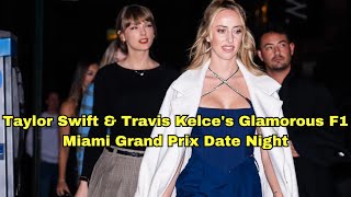 Taylor Swift & Travis Kelce's Glamorous F1 Miami Grand Prix Date Night @thesniffer2898 #taylorswift