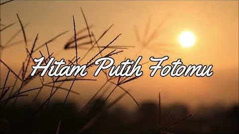 Lagu Kenangan 2020 (Ratih Purwasih - Hitam Putih Fotomu / Music & Lirik)