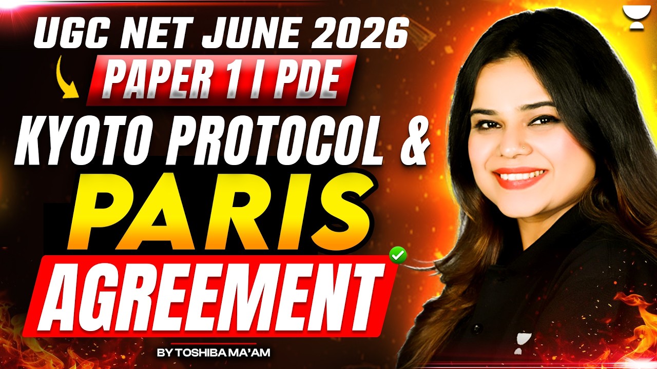 UGC NET Paper 1 | PDE (Kyoto Protocol & Paris Agreement) | UGC NET Paper 1 June 2026 | Toshiba Mam