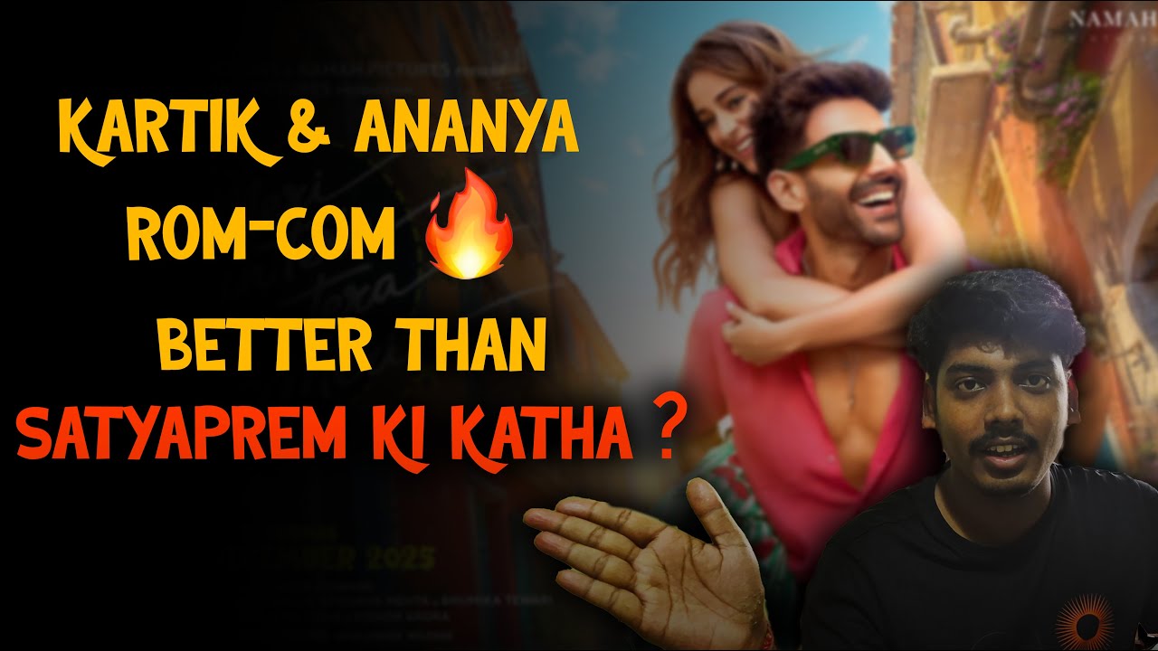 TU MERI MAIN TERA Trailer Review: Kartik & Ananya's Best Rom-Com? | The Final Frame