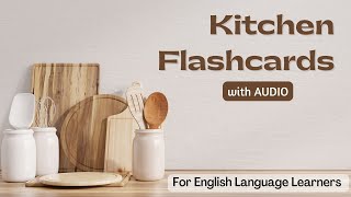KITCHEN FLASHCARDS for English Language Learners