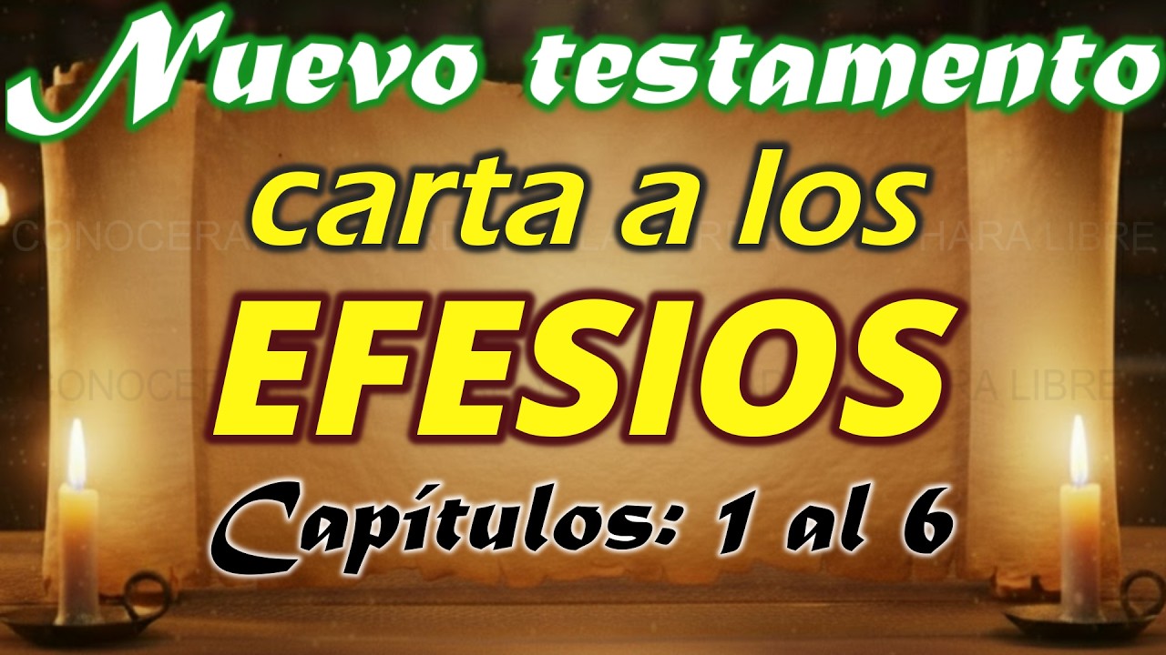 EFESIOS 1 AL 6  - ESTUDIO BIBLICO - ENSEÑANZA BIBLICA - EXPLICACION EXEGETICA