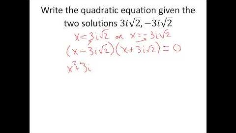 Writing Quadratic Equations Given 2 Solutions