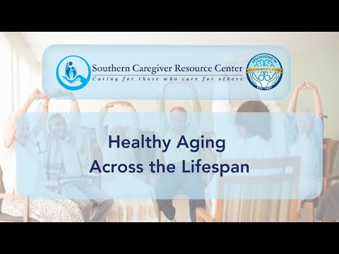 Healthy Aging Across the Lifespan - YouTube