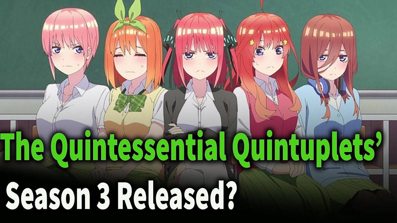 The Quintessential Quintuplets Season 3: ¿Cuándo se lanzará?