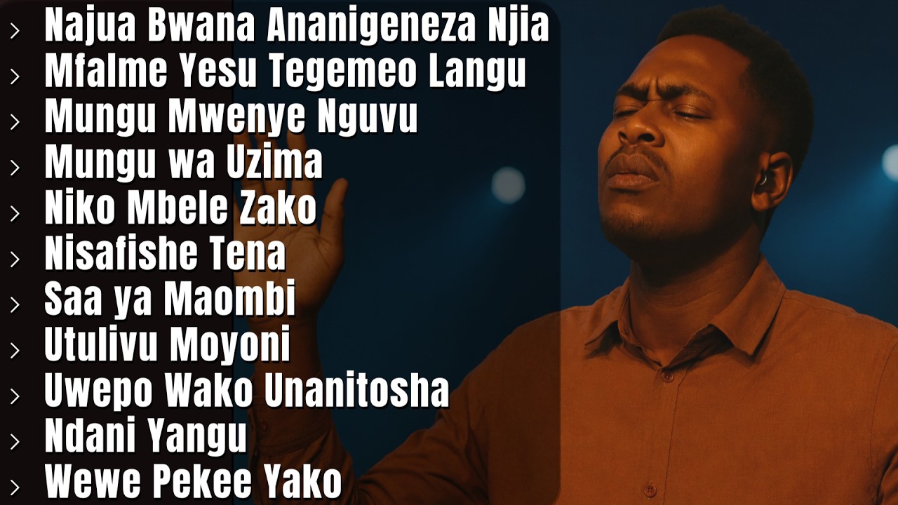 Swahili Worship Songs | Nyimbo za Kuomba na Kuabudu | Deep Prayer & Worship Music