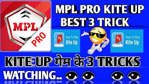 MPL PRO KITE UP GAME TRICK | KITE UP NEW TRICK 2019 MPL PRO GAME,KITE UP FIRST RANK TRICK, MPL PRO