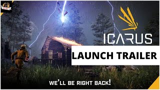 Icarus Launch Trailer #RTXon