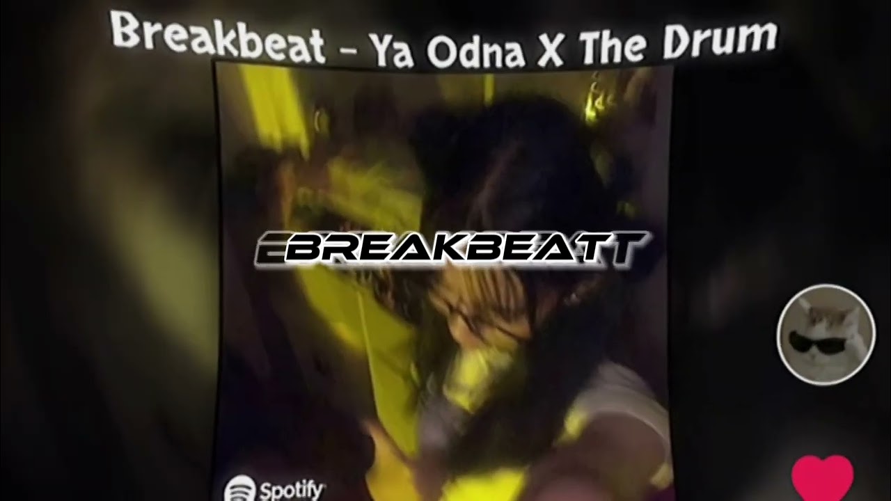 BREAKBEAT - YA ODNA X THE DRUM, ( SLOWED + REVERB )