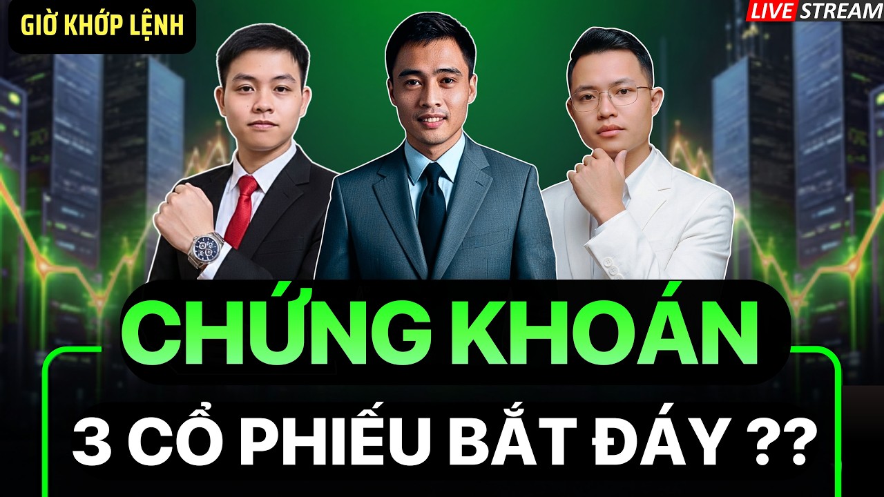 Giờ Khớp Lệnh: 3 Cổ Phiếu Bắt Đáy Tiềm Năng Phiên Này