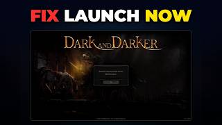 Fix Dark and Darker Won't Launch After Update screenshot 2