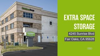 Storage Units in Fair Oaks, CA on Sunrise Blvd - Extra Space Storage
