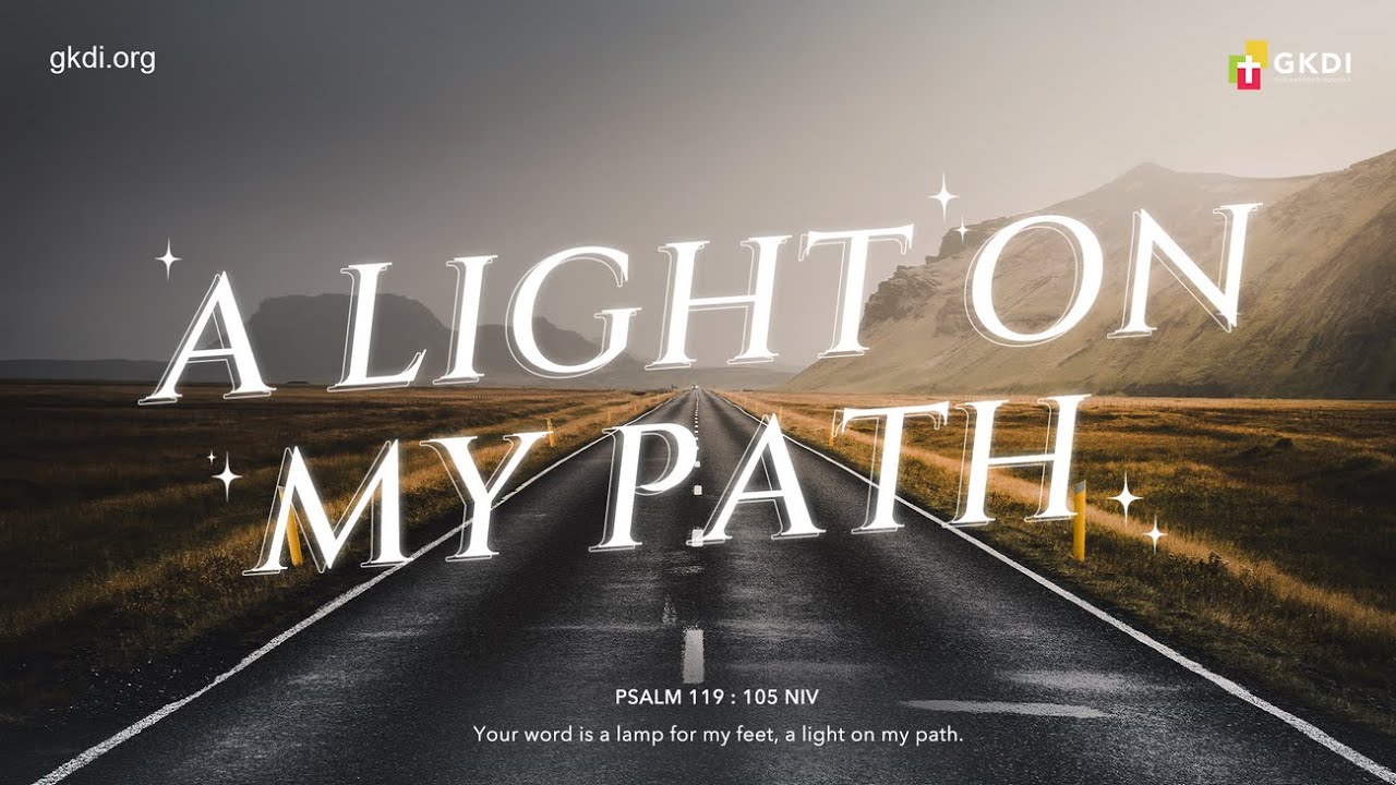 Light Unto My Path | Pdt. Budi Hartono