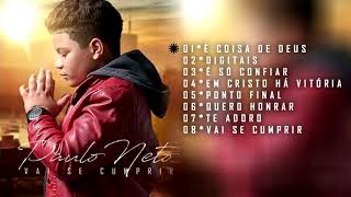 Paulo neto vai se cumprir - CD COMPLETO 2018