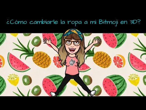¿Cómo cambiarle la ropa a mi Bitmoji 3D?