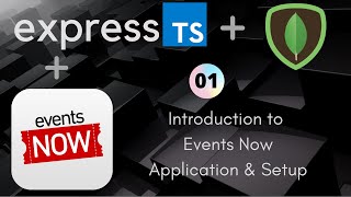 01 EventsNow Introduction | REST API | Express | TS | Mongo DB | UiBrains | NAVEEN SAGGAM