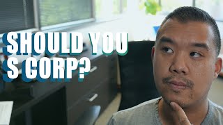 Should You Make Your Business an S Corp? by Nguyen CPAs 217 views 10 months ago 6 minutes, 12 seconds