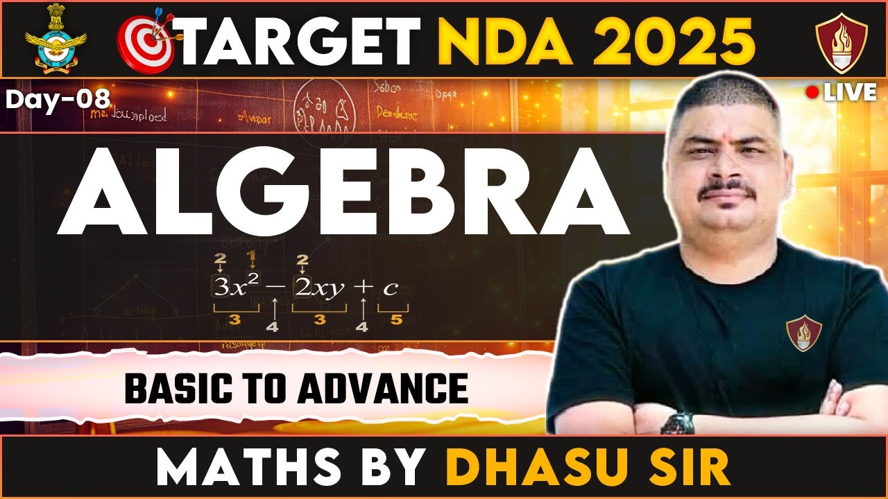 Algebra- Basic To Advance | NDA Maths Class | Sukhoi Academy Free NDA Classes | Maths By Dhasu Sir