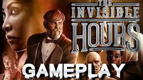 The Invisible Hours (PSVR) Gameplay