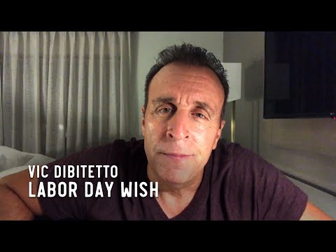 Labor Day Wish | VicDiBitetto.net