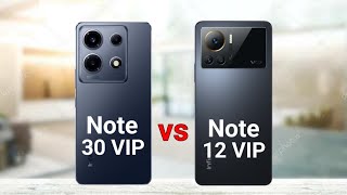 Infinix Note 30 VIP vs Infinix Note 12 VIP