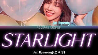 [VOSTFR] Jun Hyoseong (전효성) - STARLIGHT (Han/Rom/FR Color Coded Lyrics)