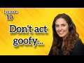 Learn FAST Broken Street English | Don't act goofy _ Episode 10