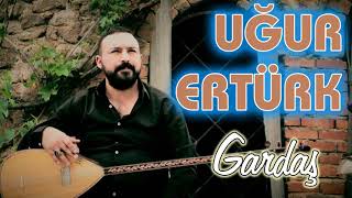 Uğur Ertürk Gardaş 2019 l Ozan KIYAK Resimi