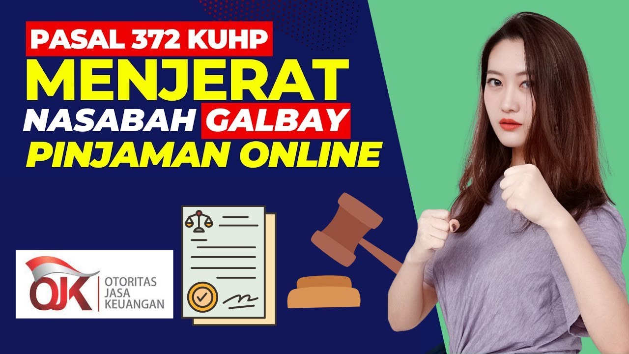 galbay-pinjaman-online-bisa-dijerat-pasal-372-kuhp-resiko-telat-bayar