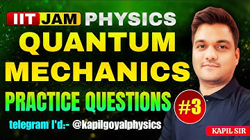 IIT JAM Quantum mechanics | Expectation Value & Probability | Modern physics | JAM / CUET PG 2025